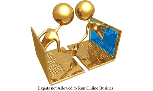 Expats not Allowed to Run Online Businesses