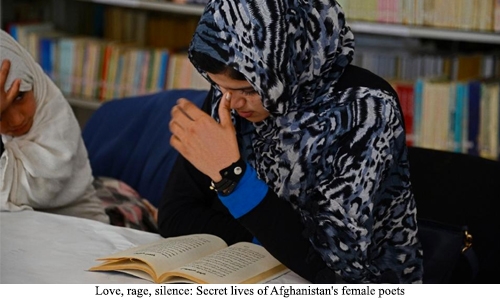 Love, rage, silence: Secret lives of Afghanistan's female poets