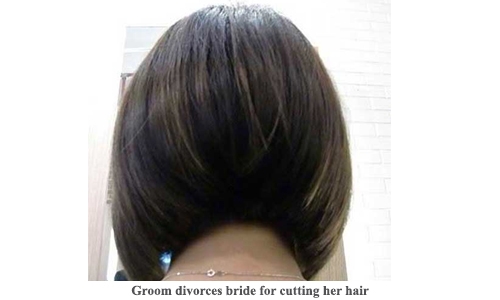 Groom divorces bride for cutting her hair