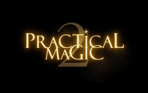 Practical Magic 2 Tops Global Box Office Practical Magic 2 Tops Global Box Office