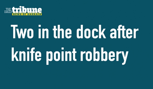 Two in the dock after knife point robbery