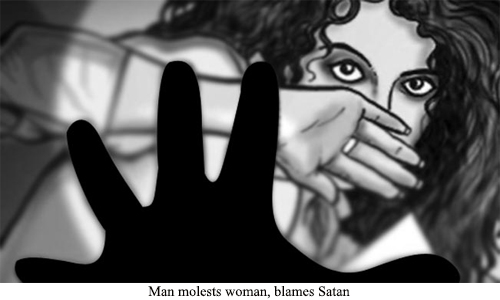 Man molests woman, blames Satan