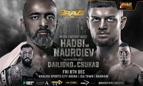 BRAVE CF 79: Ismail Naurdiev moves up to Middleweight, meets Tahar Hadbi in main event BRAVE CF 79: Ismail Naurdiev moves up to Middleweight, meets Tahar Hadbi in main event